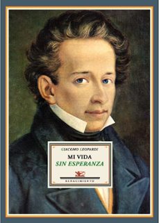 mi vida sin esperanza-giacomo leopardi-9788484724926