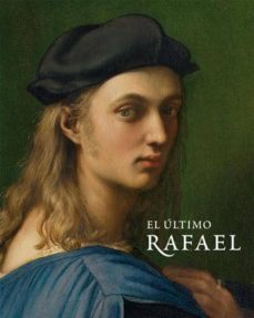 el ultimo rafael: catalogo (ed. bilingue español-ingles)-9788484802426