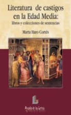 literatura de castigos en la edad media: libros y colecciones de sentencias-9788484831426