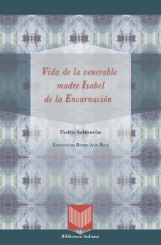 vida de la venerable madre isabel de la encarnacion-9788484897026