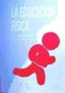 la educacion fisica del nacimiento a los tres años-dolors canals farriols-9788485008926