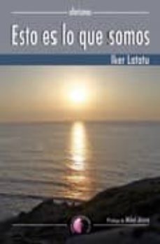 esto es lo que somos-iker latatu-9788489212626
