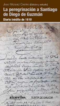 la peregrinacion a santiago de diego de guzman-julio vazquez castro-9788489323926