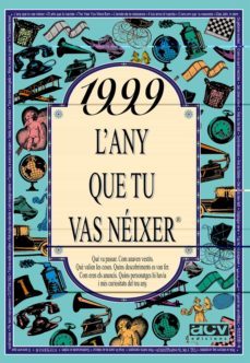 1999 l any que tu vas neixer-9788489589926