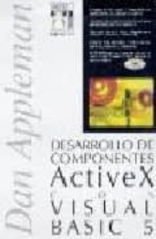desarrollo de componentes activex con visual basic 5-dan appleman-9788489700826