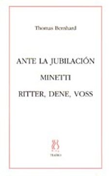 ante la jubilacion; minetti; ritter, dene, voss-thomas bernhard-9788489753426