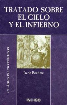 tratado sobre el cielo y el infierno-jakob bohme-9788489768826