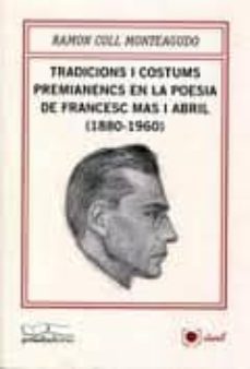 tradicions i costums premianencs en la poesia de francesc mas i abril (1880 - 1960)-ramon coll monteagudo-9788489841826