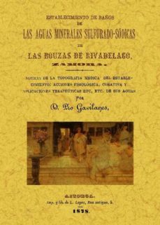 establecimiento de baños de las aguas minerales sulfurado - sodic as de las bouzas de rivadelago (ed. facsimil)-9788490010426