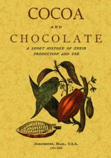 cocoa and chocolate. a short history of their production and use-9788490018026