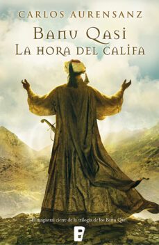la hora del califa (banu qasi 3) (ebook)-carlos aurensanz-9788490195826