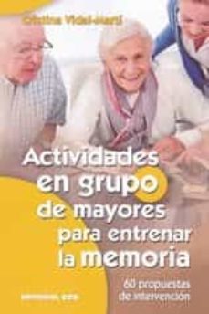 actividades en grupo de mayores para entrenar la memoria-colette bizouard-9788490234426