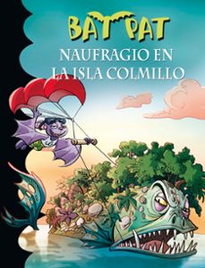 bat pat 38:naufragio en la lista colmillo-roberto pavanello-9788490435526