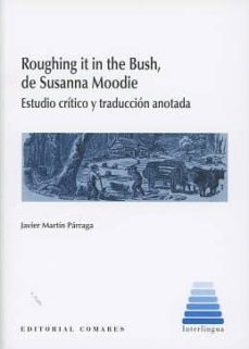 roughing it in the bush, de susana moodie-9788490455326