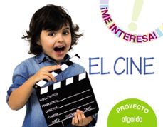 proyecto "el cine". educación infantil. segundo ciclo 3-5  4 años mec-9788490672426