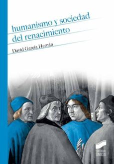humanismo y sociedad del renacimiento-9788490774526