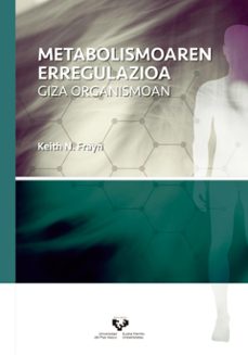 metabolismoaren erregulazioa giza organismoan-keith n. frayn-9788490822326