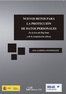 nuevos retos para la proteccion de datos personales. en la era del big data y de la computacion ubicua (ebook)-ana garriga dominguez-9788490856826