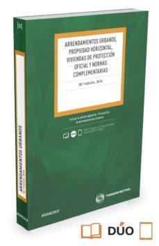 arrendamientos urbanos, propiedad horizontal, viviendas de protec cion oficial y normas complementarias-9788490998526