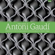 antoni gaudi, el arquitecto mas vanguardista y revolucionario de todos los tiempos (ed. deluxe) (italiano)-9788491030126