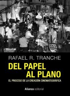 del papel al plano. el proceso de la creacion cinematografica-9788491041726