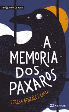 a memoria dos paxaros-teresa gonzalez costa-9788491216926
