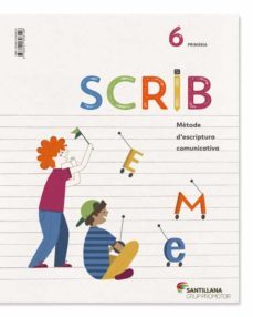 scrib metode d escriptura comunicativa 6º educacion  primaria-9788491308126