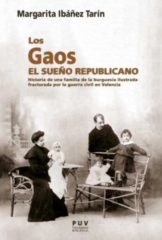 los gaos. el sueño republicano (ebook)-margarita ibañez tarin-9788491346326