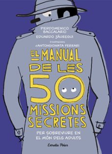 el manual de les 50 missions secretes per sobreviure en el mon dels adults-9788491376026