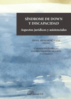 sindrome de down y discapacidad: aspectos juridicos y asistenciales-9788491481126