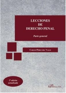 lecciones de derecho penal (2018) parte general-carlos perez del valle-9788491488026