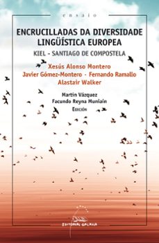 encrucilladas da diversidade linguistica europea-xesus alonso montero-javier gomez montero-9788491511526