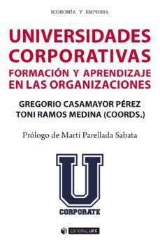 universidades corporativas (ebook)-gregorio casamayor perez-toni ramos medina-9788491801726