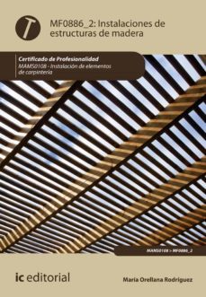(i.b.d.) mams0108 instalaciones de estructuras de madera. instalacion de elementos de carpinteria-9788491985426