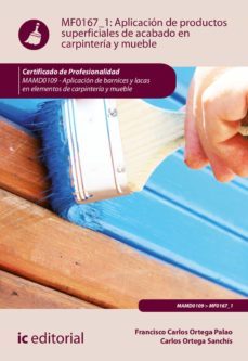 aplicacion de productos superficiales de acabado en carpinteria y mueble. mamd0109 (ebook)-francisco carlos ortega palao-carlos ortega sanchis-9788491986126
