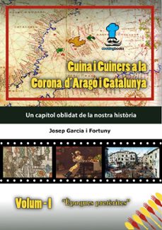 cuina i cuiners a la corona d'arago i catalunya - vol.  i  èpoques pretèrites (ebook)-9788492095926