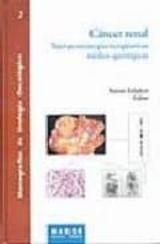 cancer renal: nuevas estrategias terapeuticas medico-quirurgicas-antoni gelabert-9788492442126