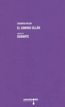 camino ullan seguido de durante-eduardo milan-9788492560226