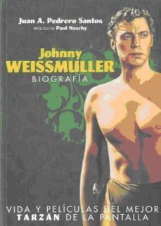 johnny weissmuller biografia-juan andres pedrero santos-9788492626526