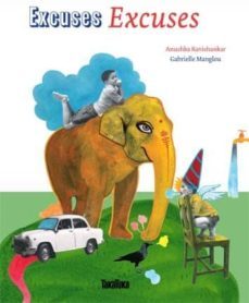 excuses, excuses-anushka ravishankar-9788492696826