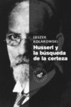 husserl y la busqueda de la certeza-9788492728626