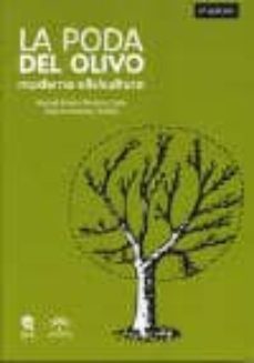 poda del olivo: moderna olivicultura (6º ed)-9788492928026