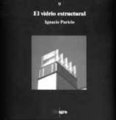 el vidrio estructural-ignacio paricio-9788493132026