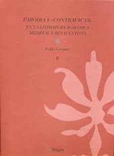 parodia y contrafacta en la literatura romanica medieval y renace ntista: historia teoria y textos-folke gernert-9788493736026