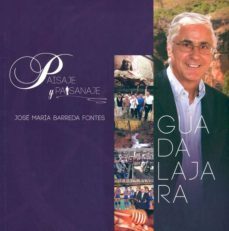 guadalajara: paisaje y paisanaje-jose maria barreda fontes-9788493851026