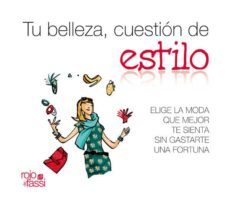 tu belleza, cuestion de estilo-paula alonso bahamonde-9788493872526