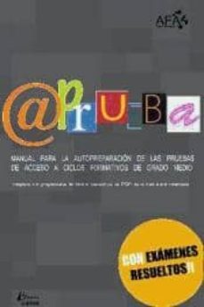manual autopreparacion pruebas acceso grado medio (ciclos)-9788493923426