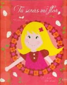 tu seras mi flor  ( coleccion violeta )-teresa zatarain martin-9788494147326