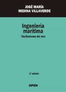 ingenieria maritima: oscilacion del mar-jose maria medina villaverde-9788494431326