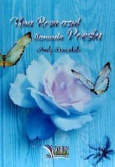 una rosa azul llamada poesia-amely duvauchelle-9788494435126